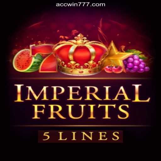 Exploring ImperialFruits5: A Premium Slot Game on ACCWIN.com Platform